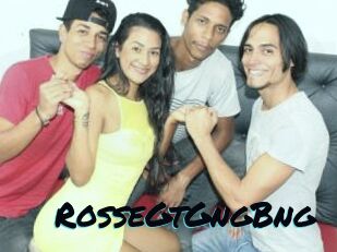 RosseGtGngBng