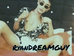 RyanDREAMGUY