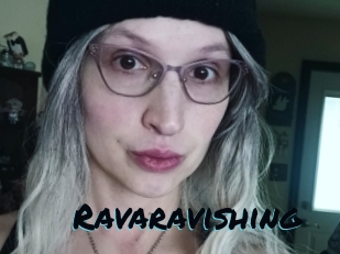 Ravaravishing
