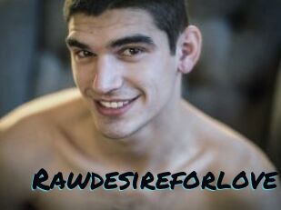 Rawdesireforlove