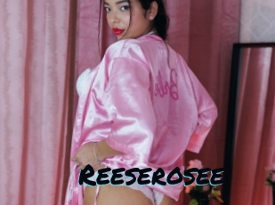 Reeserosee