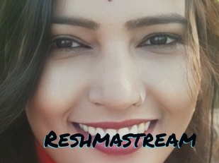 Reshmastream