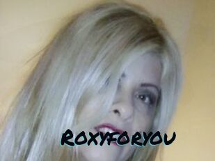 Roxyforyou