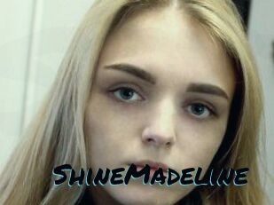 ShineMadeline