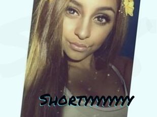 Shortyyyyyyyy