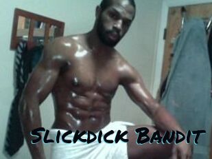 Slickdick_Bandit