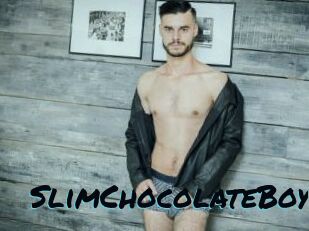 SlimChocolateBoy