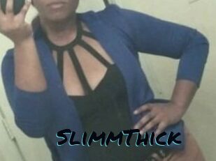 SlimmThick