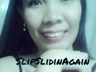 SlipSlidinAgain