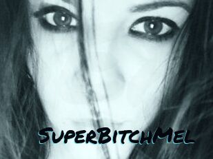 SuperBitchMel