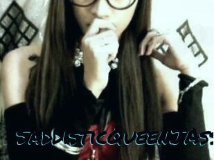 SaddisticQueenJAss