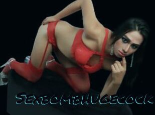 Sexbombhugecock