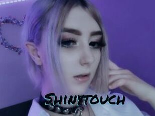 Shinytouch