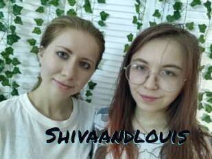 Shivaandlouis