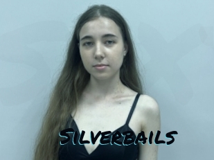 Silverbails
