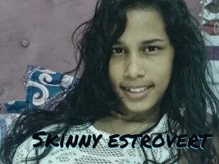 Skinny_estrovert