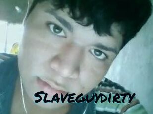 Slaveguydirty