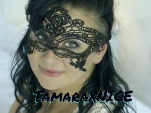 TamaraxNICE