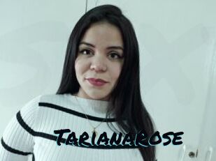 TarianaRose