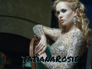 TatianaRosie