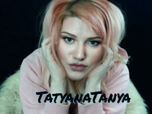 TatyanaTanya Sexties