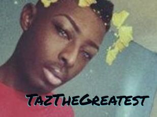 TazTheGreatest