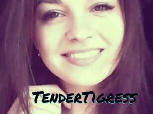 TenderTigress