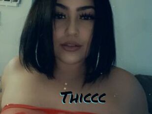 Thiccc