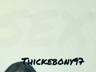 Thickebony97