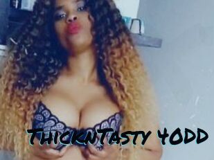 ThicknTasty_40DD