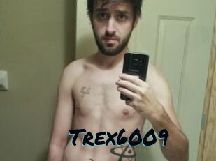 Trex6009