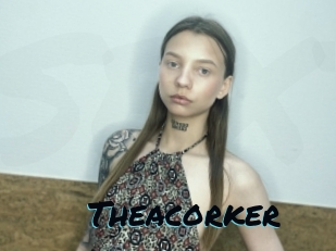 Theacorker