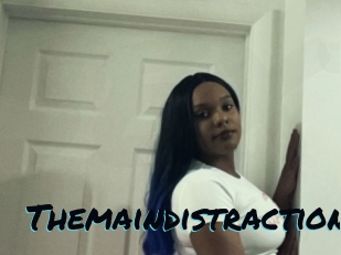 Themaindistraction