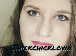 Thickchicklovin