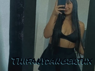 Thifanydangerthx