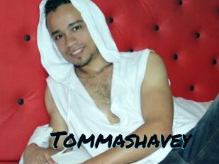 Tommashavey