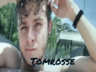 Tomrosse