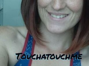 Touchatouchme
