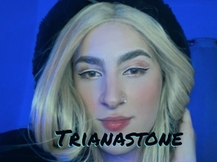 Trianastone