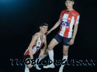 Twoblodieguysxxx
