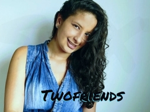Twofriends