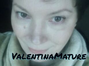 ValentinaMature