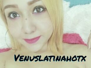 Venuslatinahotx