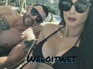 Wedoitwet