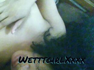 WetttgirlXxxx