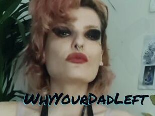 WhyYourDadLeft