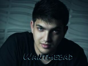 Wantmebad