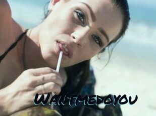 Wantmedoyou