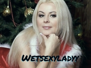 Wetsexyladyy