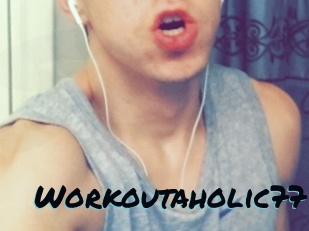 Workoutaholic77